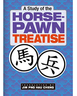A Study of the Horse-Pawn Teatrise by Jim Png Hau Cheng